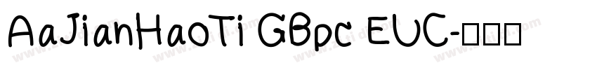 AaJianHaoTi GBpc EUC字体转换